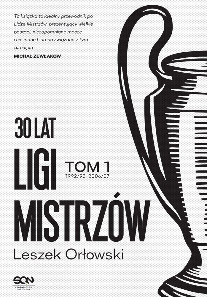 30 lat Ligi Mistrzow. Tom 1 
